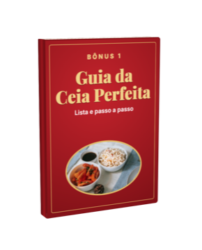 🗓️ BÔNUS 1: Guia da Ceia Perfeita