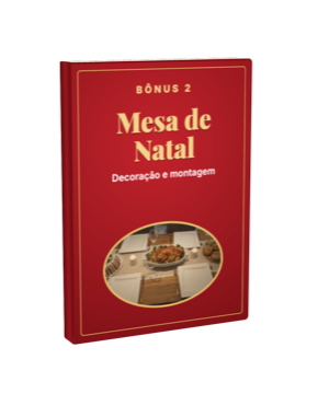 🎀 BÔNUS 2: Mesa de Natal Perfeita